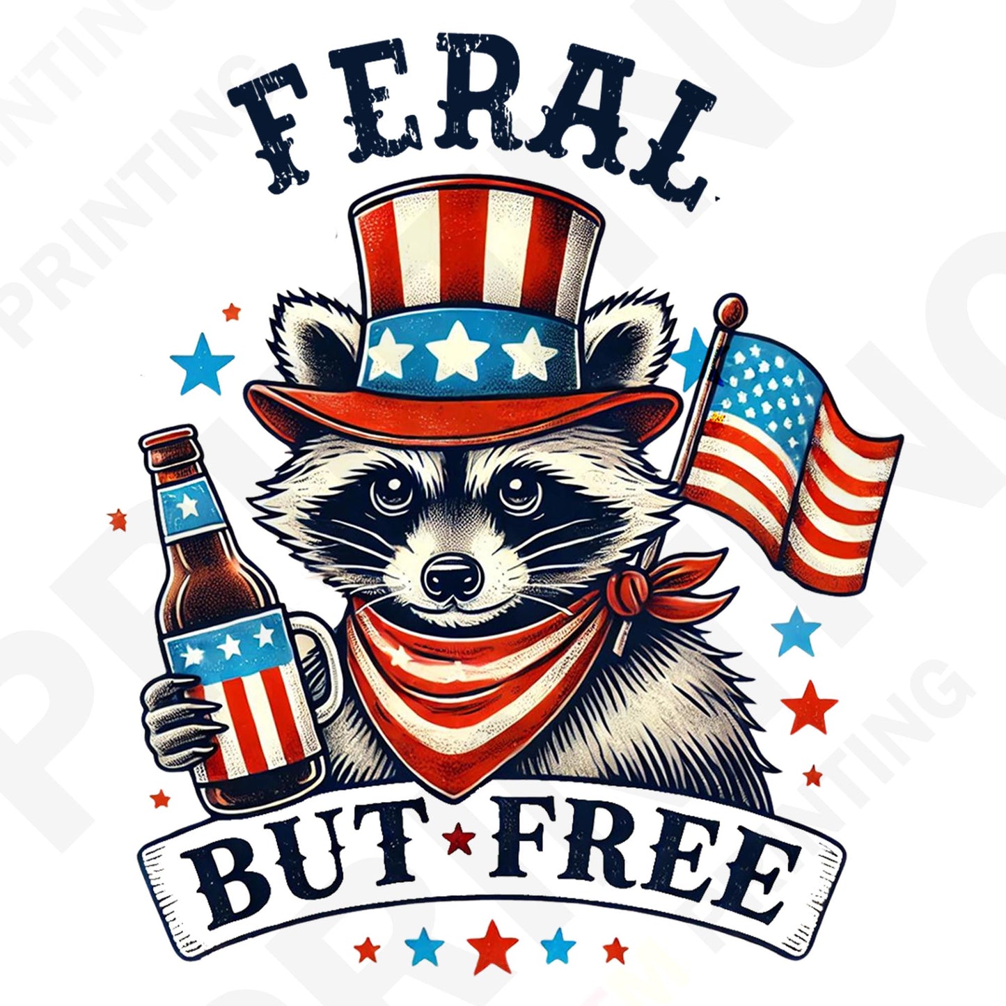 Feral But Free Funny Iron On Ready To Press DTF Transfer Film